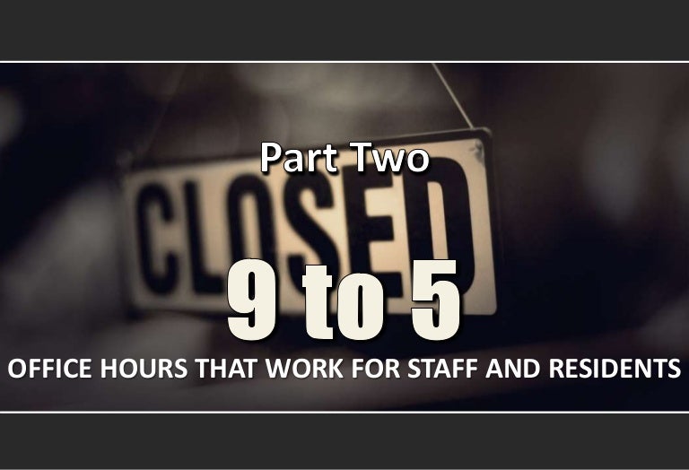 9 To 5 Office Hours