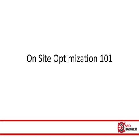 On-Site Optimization 101