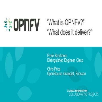 What is OPNFV? What does it deliver?