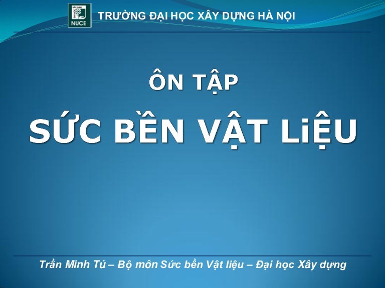 Sức bền vật liệu - ôn tập về lý thuyết và bài tập ... - SlideShare