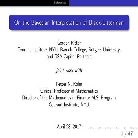 "On the Bayesian Interpretation of Black–Litterman" by Dr. Gordon Ritter, Sen...