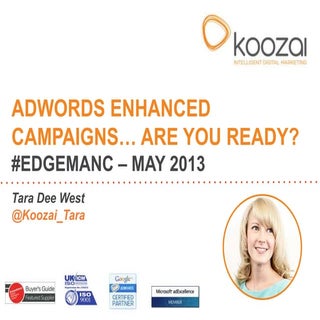 AdWords Enhanced Campaigns... Are Y...