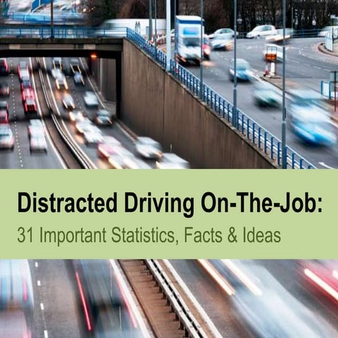 On-the-Job Distracted Driving: 31 Important Statistics, Facts & Ideas