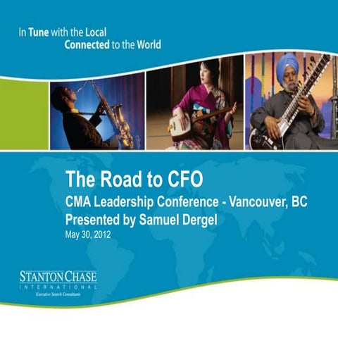 On the Road to CFO - Presentation at CMA Leadership Conference, May 2012