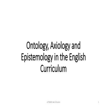 Ontology, axiology and epistemology in the english curriculum