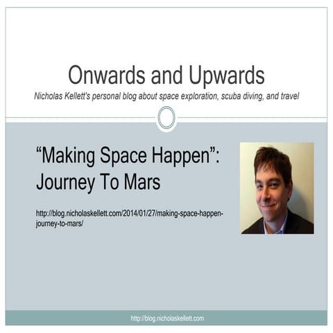Onwards and Upwards - "Making Space Happen": Journey to Mars