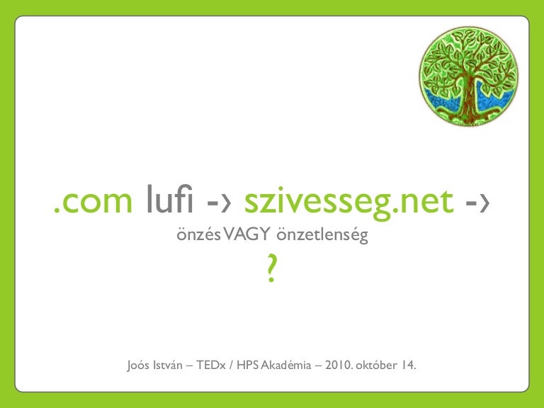 Önzés és önzetlenség Önzés és önzetlenség