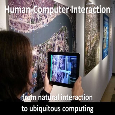 HCI 2014 (10 of 10): Natural User Interfaces. Ubiquitous Computing