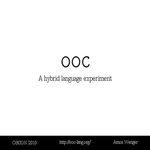 ooc - A hybrid language experiment | PPT