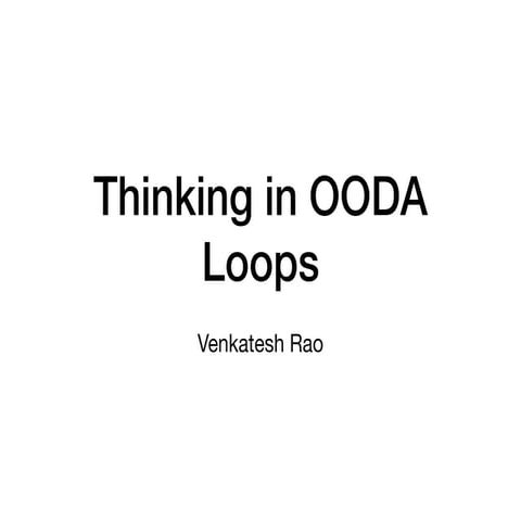 Thinking in OODA Loops