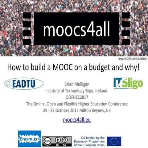 OOFHEC2017 How to build a MOOC on a budget and why.
