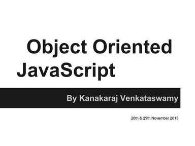 Advanced Object Oriented JavaScript (prototype, closure, scope, design patterns)