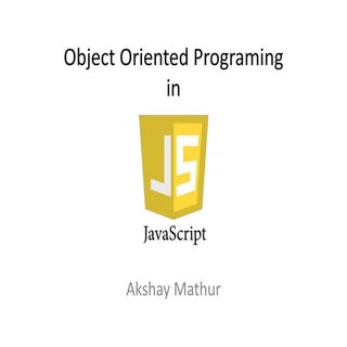 Object Oriented Programing in JavaS...