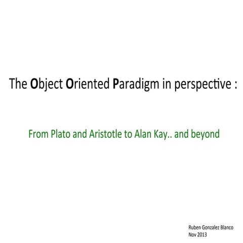The Object Oriented Paradigm in perspective | PPT