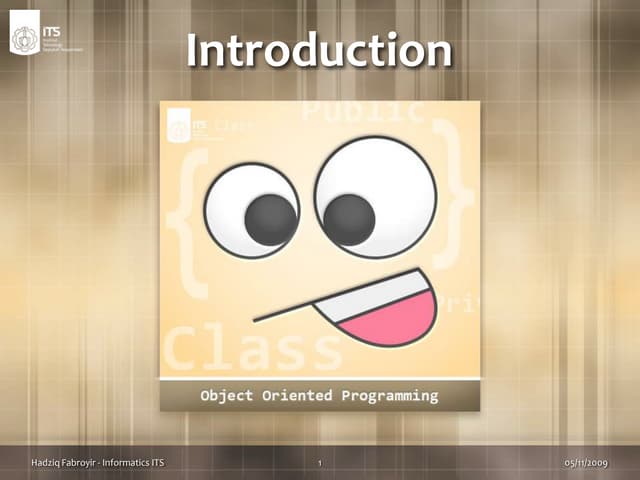 #OOP_D_ITS - 1st - Introduction To Object Oriented Programming | PPT