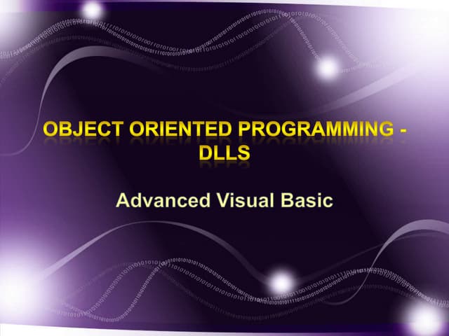 Advanced VB: Object Oriented Programming - DLLs