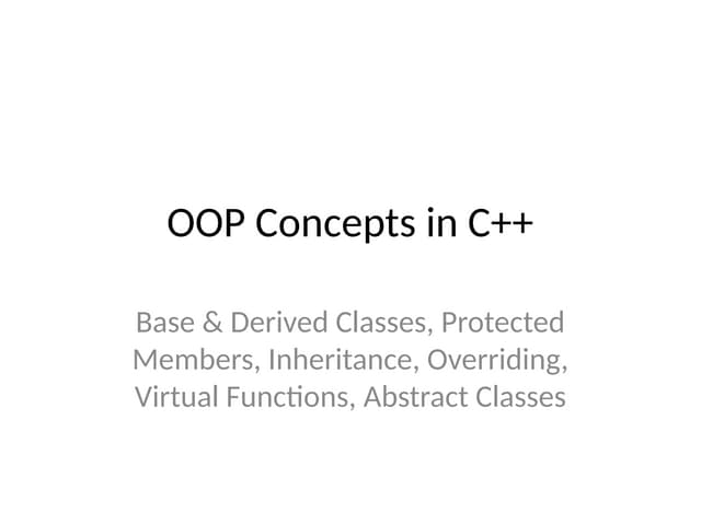 Object Oriented Programming in C++. Basic Concepts of Object Oriented Programming