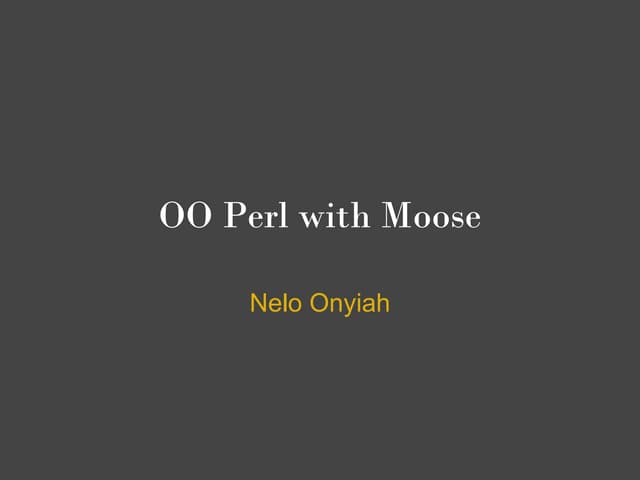 OO Perl with Moose