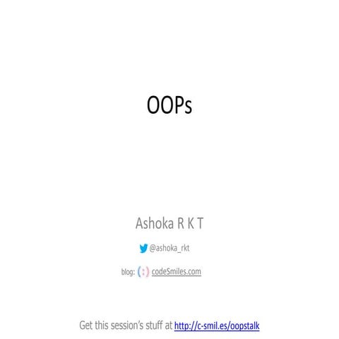 OOPs fundamentals session for freshers in my office (Aug 5, 13) | PPT