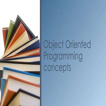 Object Oriented Programming concepts in JAVA | PPT