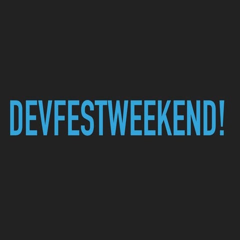 Oops Youve Got A Mobile Enterprise App – DevFestWeekend 2018
