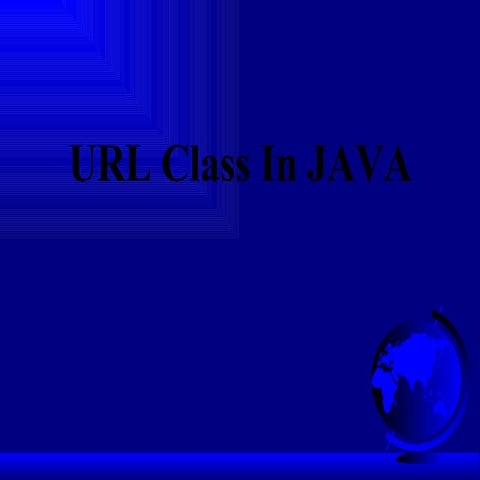 URL Class in JAVA | PPT
