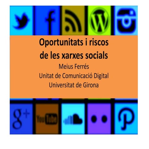 Oportunitats i riscos a les xarxes socials