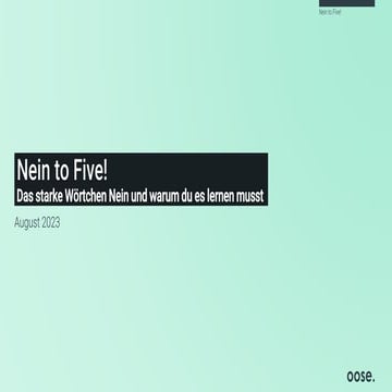 oose. Nein sagen