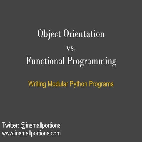 Object Orientation vs Functional Programming in Python | PPT