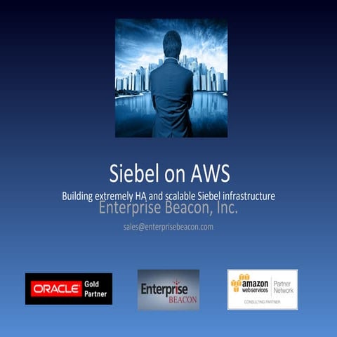 Running Siebel on AWS - Oracle Open World 13