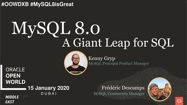 Oracle Open World Middle East - MySQL 8 a Giant Leap for SQL