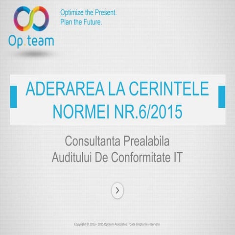 ADERAREA LA CERINTELE NORMEI 6/2015 ASF | Op.team Associates