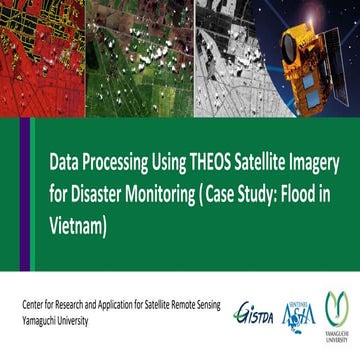 Data Processing Using THEOS Satellite Imagery for Disaster Monitoring (Case S...