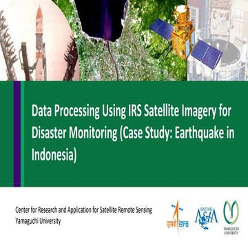 Data Processing Using IRS Satellite Imagery for Disaster Monitoring (Case Stu...