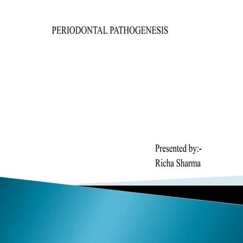 Periodontal pathogenesis