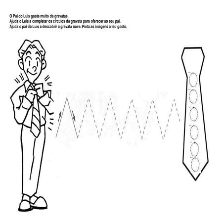 O pai do luís gosta muito de gravatas