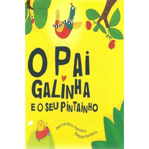 O pai galinha e o seu pintainho