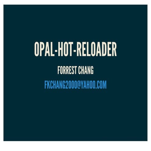 Opal-hot-reloader