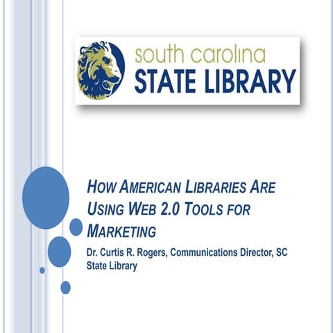 How American Libraries are using Web 2.0 tools to Market Libraries