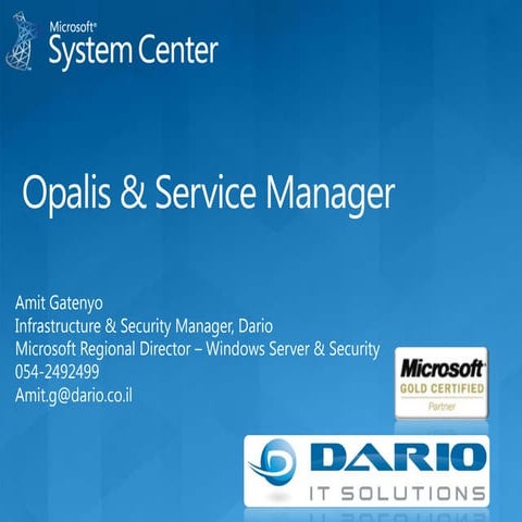 Opalis & Service Manager