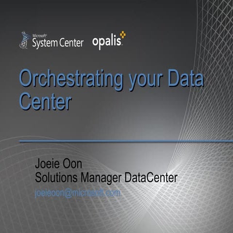 CTU June 2011 - Opalis: Orchestrating your Data Center
