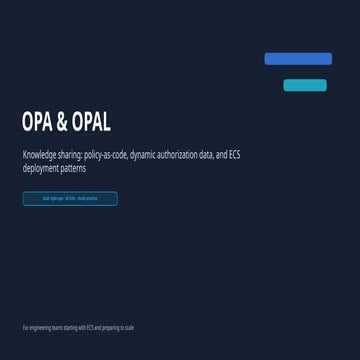 Implementing Scalable Authorization with OPAL and OPA on AWS ECS | PPTX
