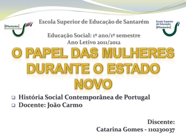 O papel das mulheres no estado novo