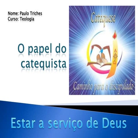 O papel do catequista