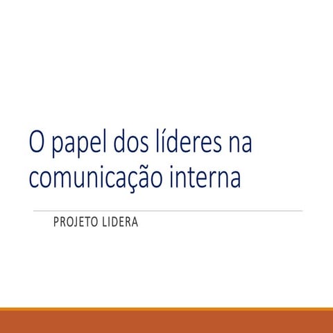 O papel dos líderes na comunicação interna