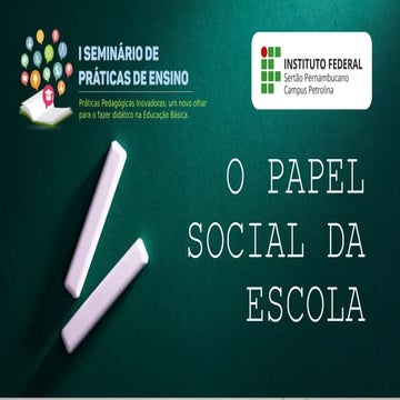 O Papel Social da Escola | PPTX