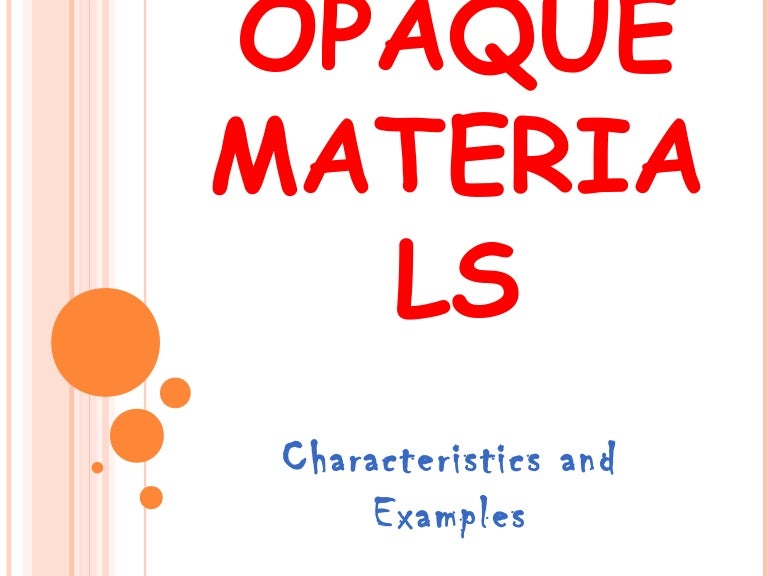 Opaque Materials
