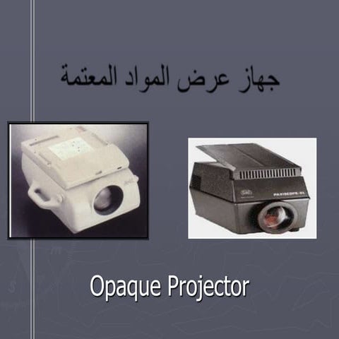 Opaqu projector