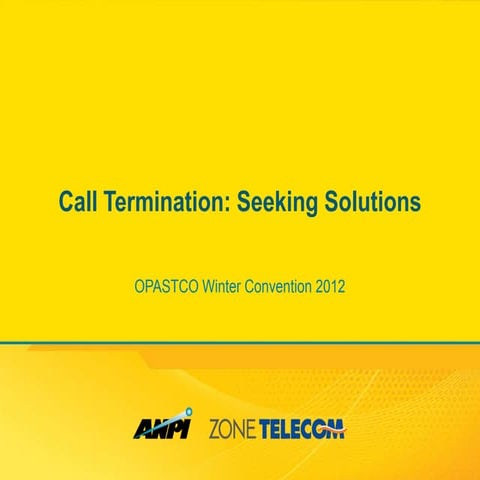 Call Termination: Seeking Solutions