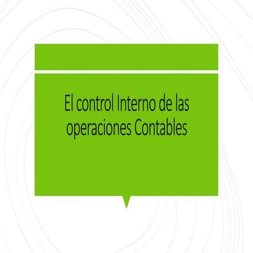 CONTROL INTERNO Y LAS OPERACIONES CONTABLES.- GRUPO 6 | DOCX